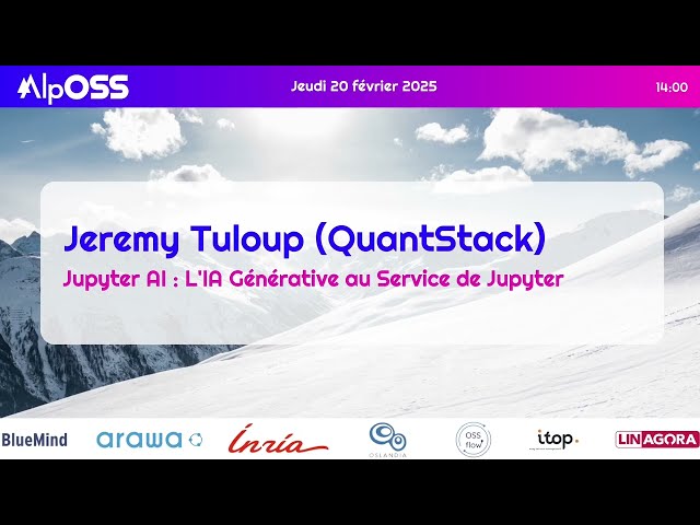 Jupyter AI - L'IA Générative au Service de Jupyter | AlpOSS 2025