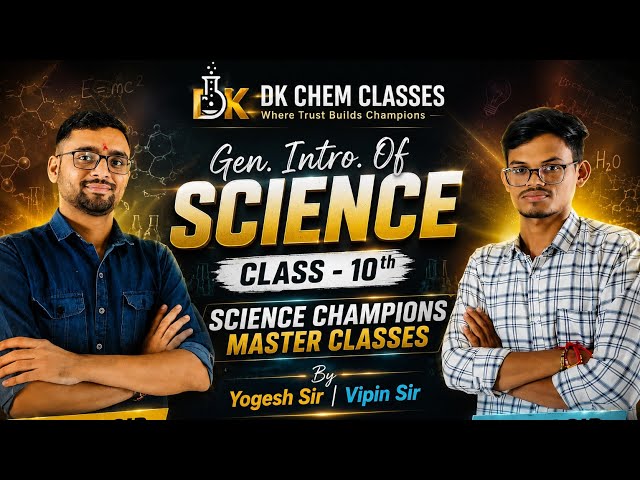 Gen.Intro.Of Science | Class 10th | Champions Series🏆 By Yogesh Sir & Vipin Sir  #education #youtube