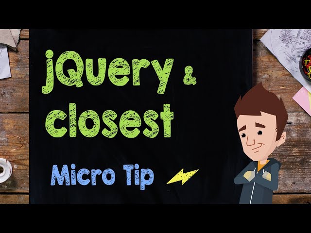 jQuery & closest - Supercharged