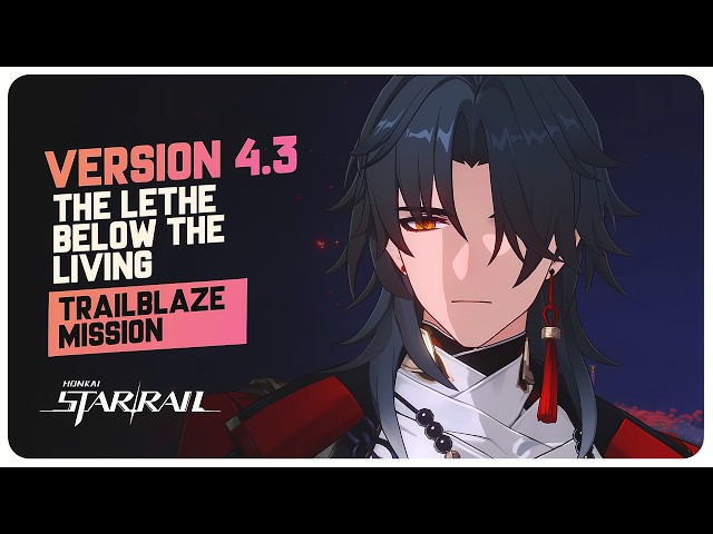 Honkai Star Rail - Version 4.3 Trailblaze Mission Main Story Quest (Full Playthrough)