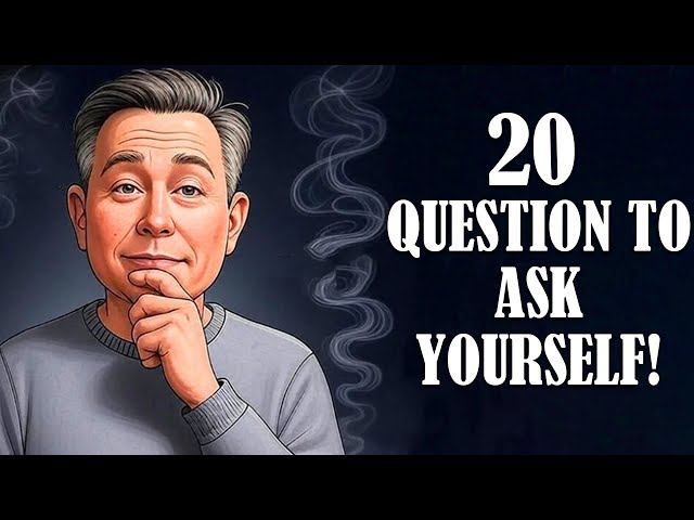 20 Questions to Understand Yourself!