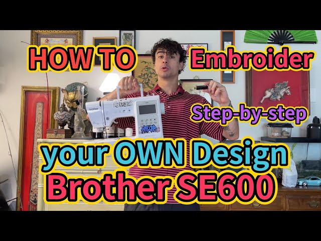 CUSTOM DESIGN TUTORIAL- how to import a design BROTHER SE600