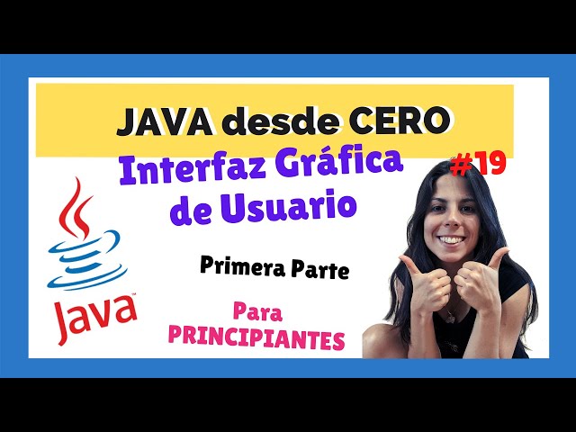 ☕ INTERFAZ GRÁFICA DE USUARIO 🎨 - PARTE 1 🤓 | JAVA para PRINCIPIANTES | CURSO COMPLETO 2022 🚀 | #19