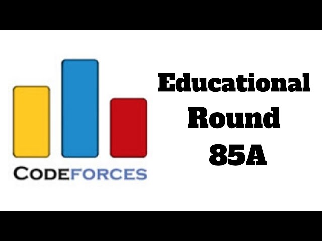 Codeforces Educational Round 85A