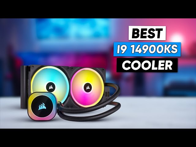 7 Best CPU Cooler for Core i9 14900KS