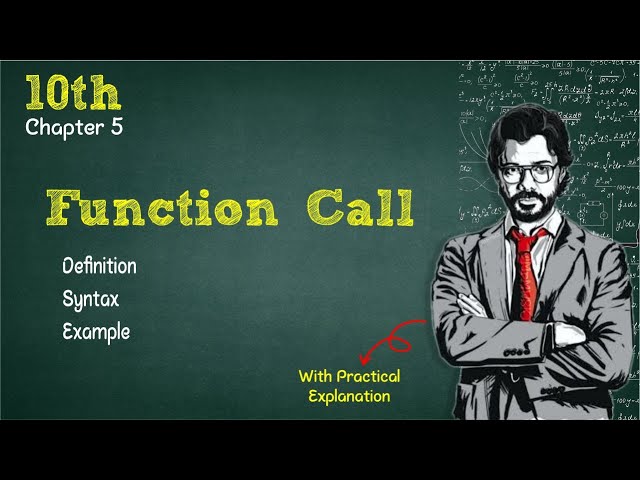 Function Call | Chapter 5 | Functions | 10th Computer | New Book