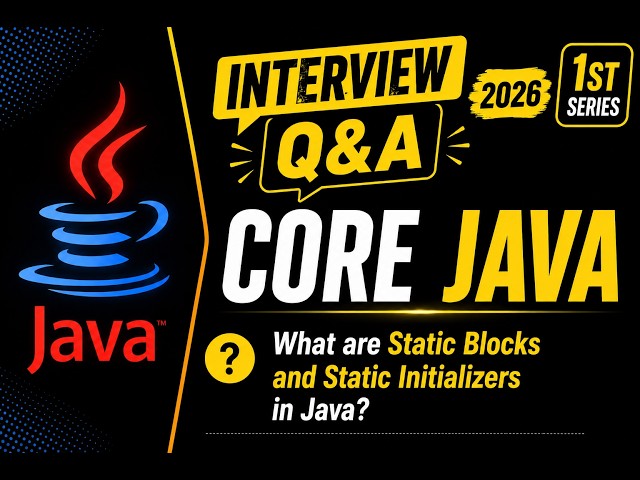 What are Static Blocks and Static Initializers in Java