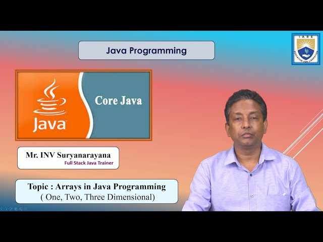 Arrays in Java Programming (One, Two, Three Dimensional) by Mr. INV Suyranarayana