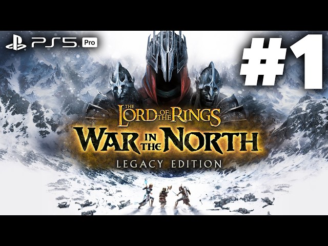 The Lord of the Rings War in the North Legacy Edition Gameplay Walkthrough Part 1 (Remastered PS5)