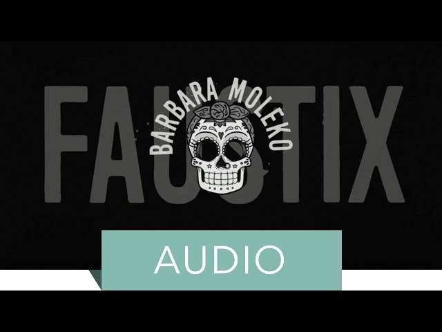 Faustix - Don't U Worry feat. Barbara Moleko (Official Lyric Video)