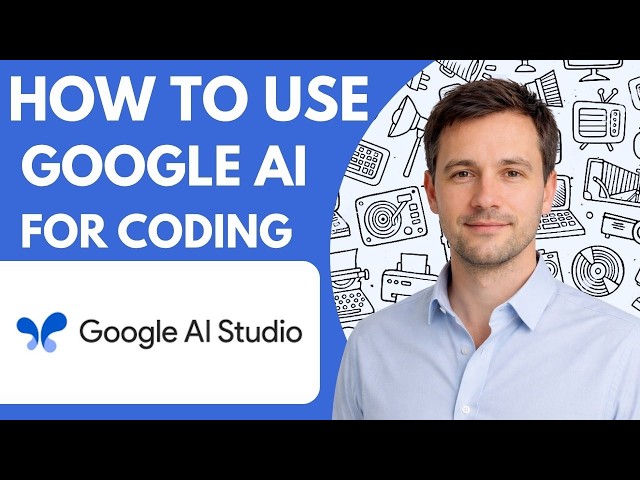 How to Use Google AI Studio for Coding Full Guide 2026