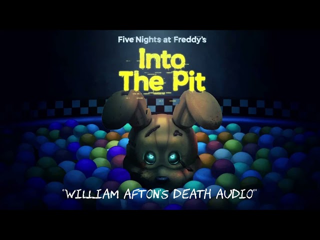 [Raw Audio] William Afton Death Audio - FNAF: INTO THE PIT