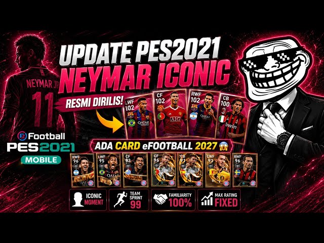 🔥 LATEST! PES 2021 Mobile Offline Update🔥 Iconic Neymar, R9, CR7, Eto’o, POTW Packs👑 Installation...