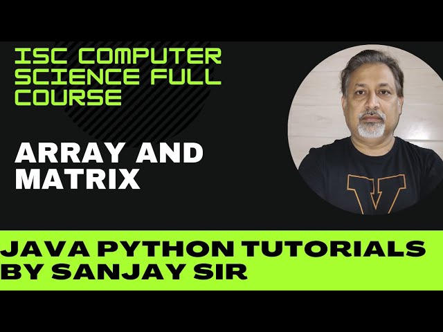 COMPUTER Class for ISC   CLASS 11 and 12   Lets Crack it   Array Matrix  uncut
