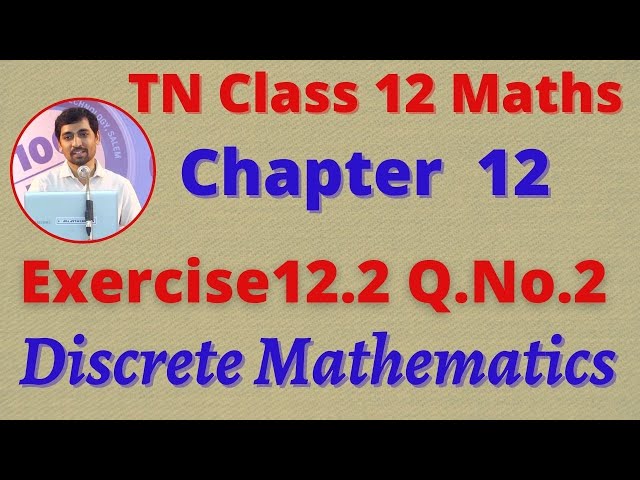 12th Maths Exercise 12.2 Q.No.2 Discrete Mathematics CHAPTER 12 –   TN New Syllabus