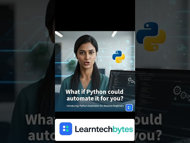 Automate Your Daily Work with Python (Beginner Friendly) 🚀 | #pythonautomation #learntechbytes