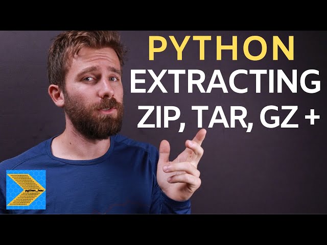 Python - Extracting ZIP, TAR, GZ and other archives