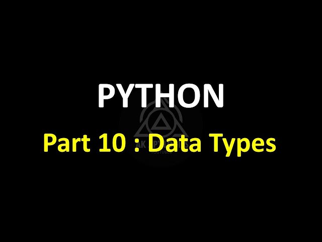 Python Programming Part 10 | Data Types in Python Complete Guide