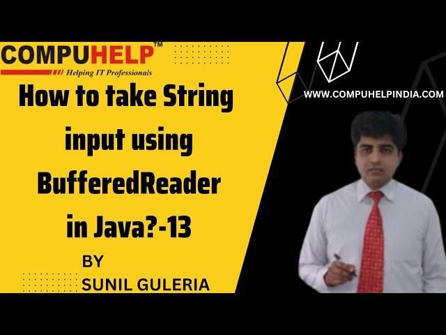 How to take String input using BufferedReader in Java? | CORE JAVA Tutorial | www.compuhelp.in