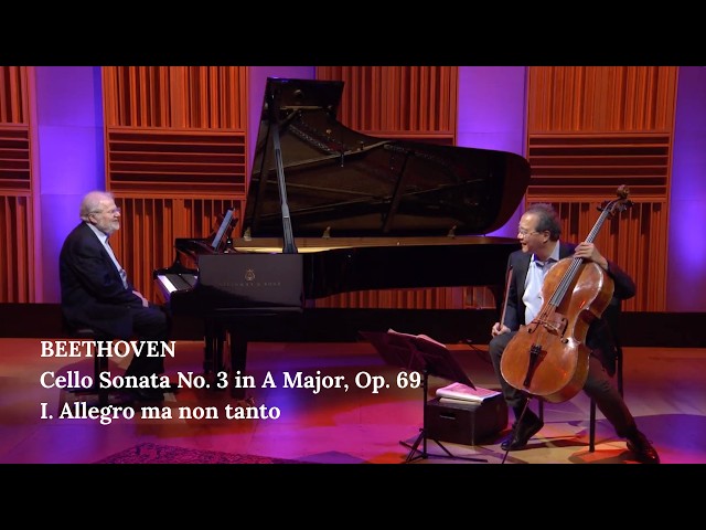 Yo-Yo Ma and Emanuel Ax: Beethoven Cello Sonata No. 3 in A major, Op. 69, I. Allegro ma non tanto