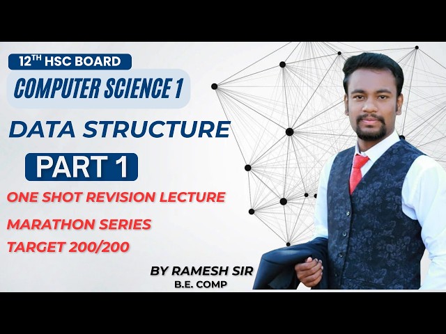 Data Structure Part 01 | 12th HSC CS-01 | One Shot Marathon | PYQs & Board Questions | Guaranteed