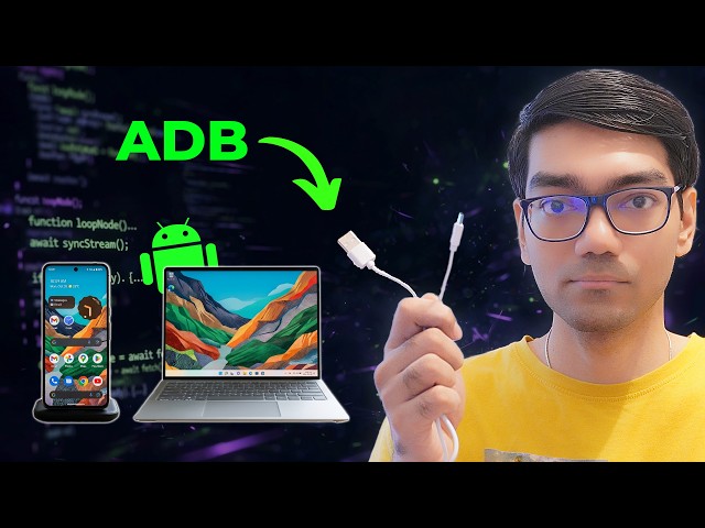 Crash Course on ADB (Android Device Bridge) CLI Tool - Android App Development