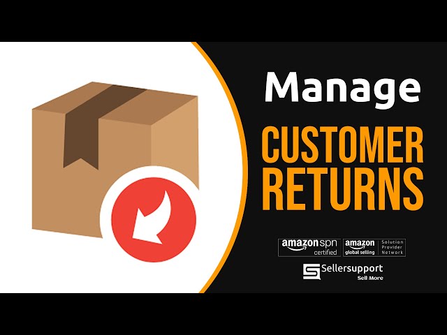 How to Manage Amazon Customer Returns (Full Guide 2025)