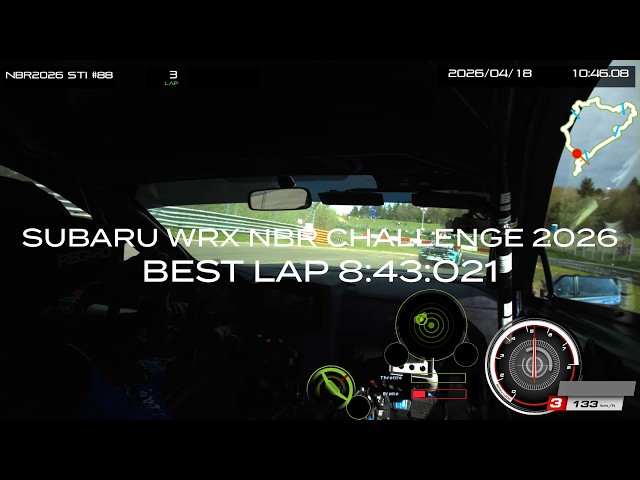 【ニュルブルクリンク】STI NBR CHALLENGE 2026 井口卓人選手 ベストラップ8:43:021