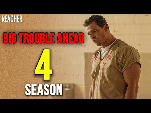 Reacher Season 4's BIGGEST Problem No One Saw Coming