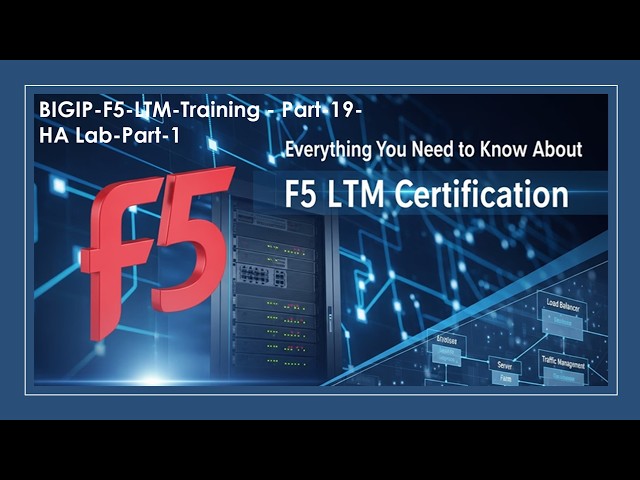 19.BIGIP-F5-LTM-Training - High Availability (HA) Lab Part 1