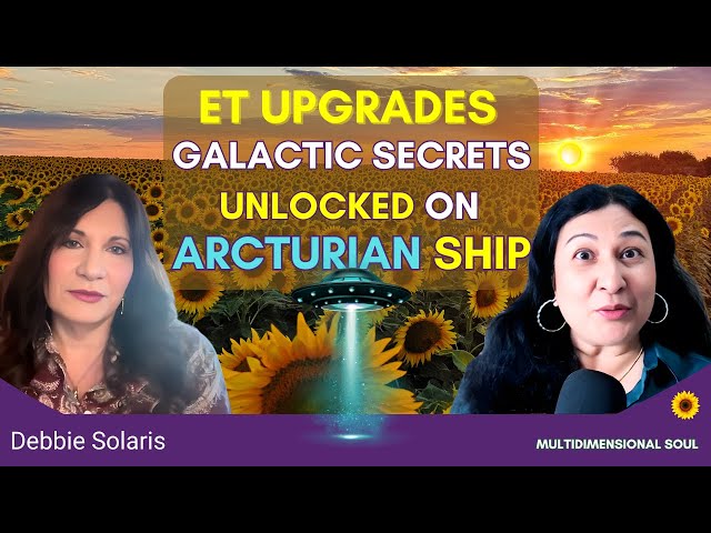 Galactic Akashic Records UNLOCKED: INSANE Activations from Arcturian Spaceship! | Debbie Solaris