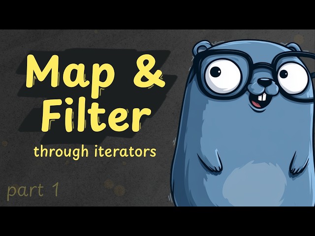 Building Map & Filter from Scratch in Go