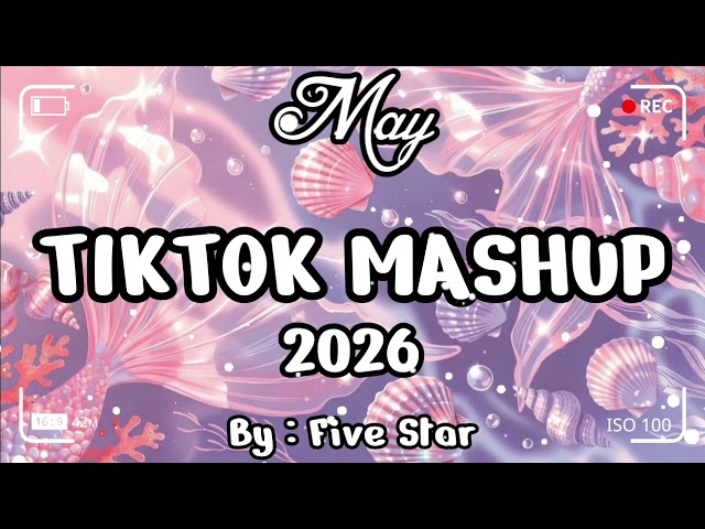 TikTok Mashup May 💜🦪2026💜🦪 (Not Clean)