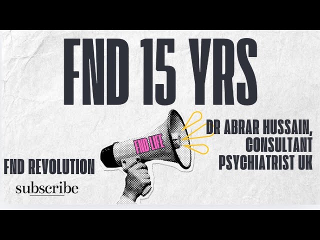 15 Years at an FND Clinic | Dr. Abrar Hussain