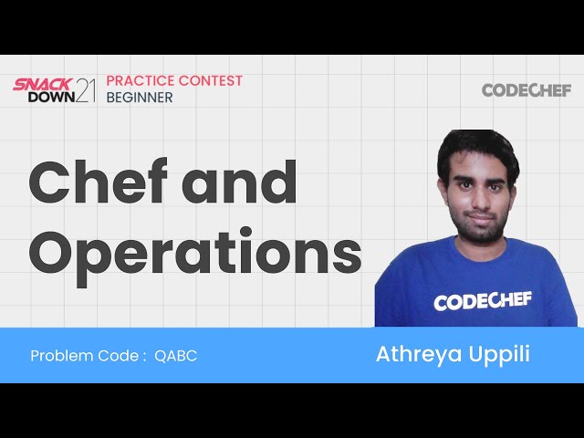 QABC | Chef and Operations | CodeChef SnackDown 2021 Practice Contest- Beginners | Problem Solution