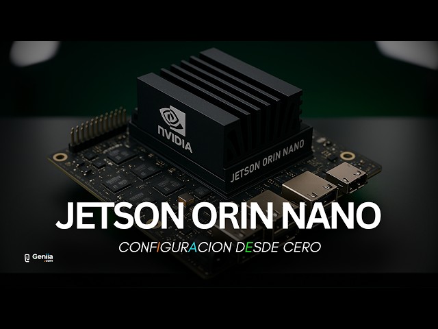 Nvidia Jetson Orin Nano: TUTORIAL COMPLETO DESDE CERO (Firmware, OS, VS Code, Deteccion de Objetos)