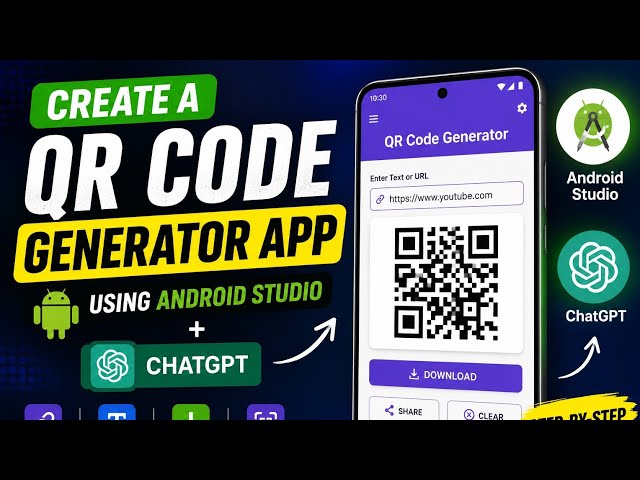 Build a QR Code Generator App with Android Studio & ChatGPT (Step-by-Step)