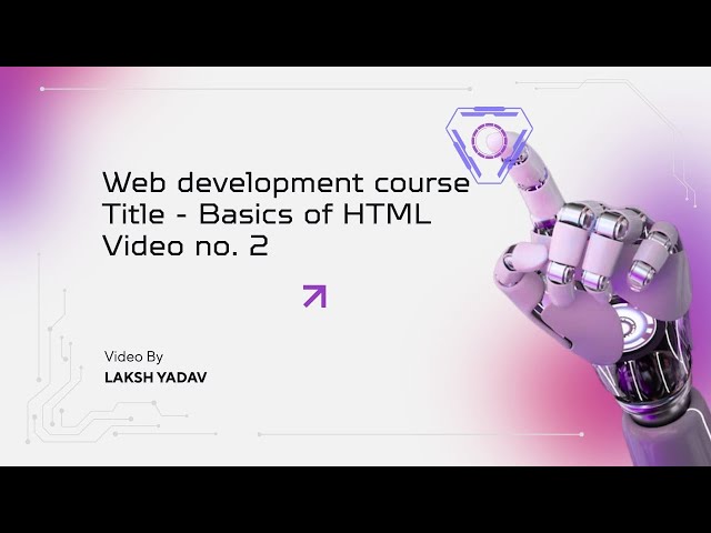 Basics of HTML || Web development || VID-2
