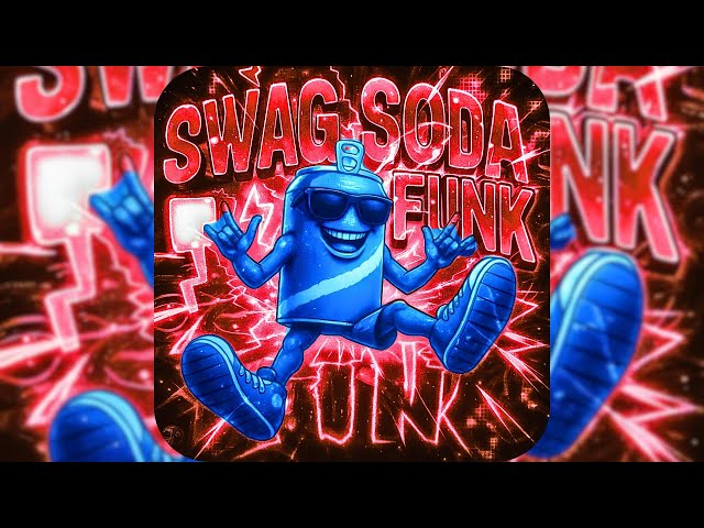 SWAG SODA FUNK