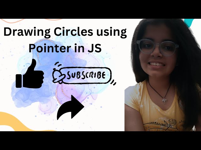 Drawing circles using Pointer and also changing sizes by scrolling in JavaScript