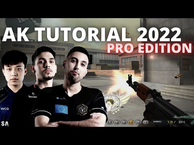 AK Tutorial - Pro Edition 2022 [CrossFire]