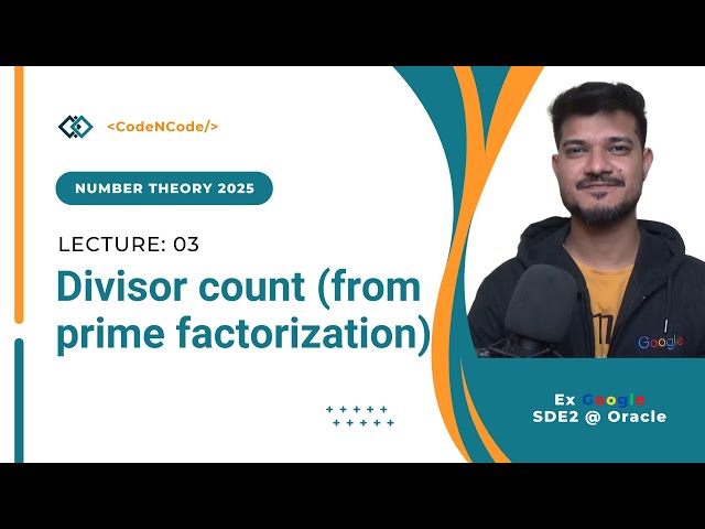 L03: Number  of divisors from prime factorization | NT 2025 Course