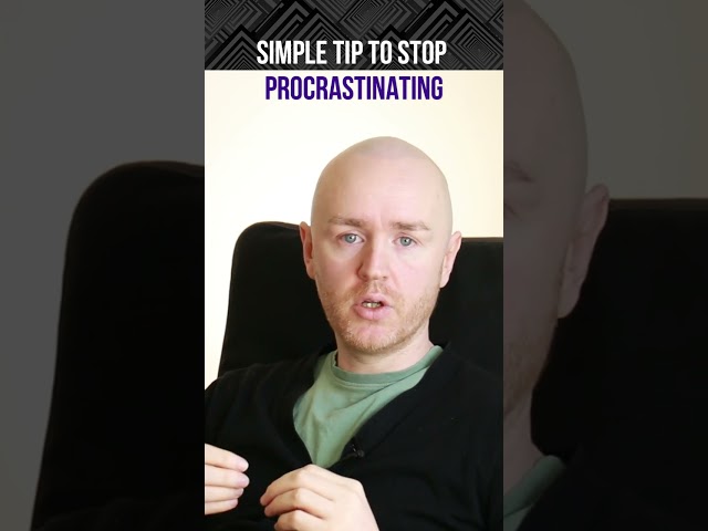 Simple Tip to Stop Procrastination in Seconds