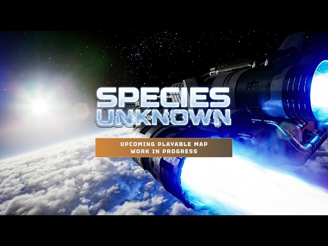 Species:Unknown work in progress - upcoming playable map preview