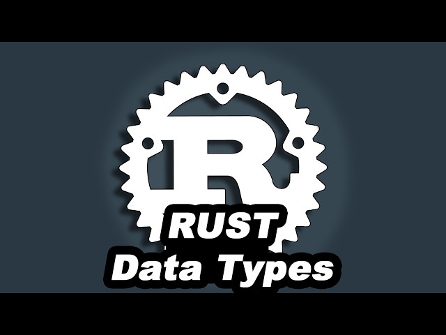 Rust Tutorial #3 - Data Types
