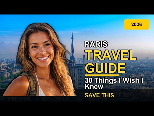 30 Things I Wish I Knew Before Visiting Paris (2026)