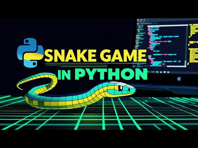 🐍 Build a Snake Game in Python | Intermediate Python Project (Step-by-Step Tutorial)