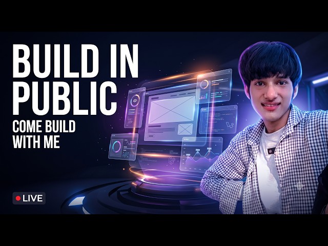🚀 BUILD IN PUBLIC — Let’s Build Something Amazing LIVE!