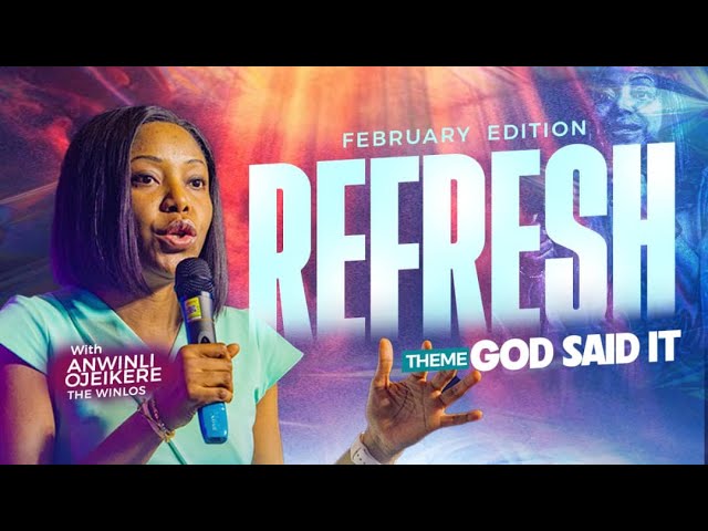 REFRESH WITH ANWINLI OJEIKERE (THE WINLOS) || FEBRUARY 2025