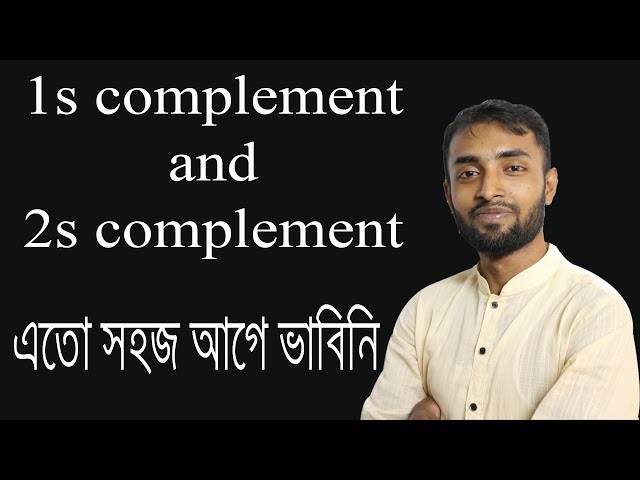 1s complement and 2s complement Bangla lecture_HSC ICT